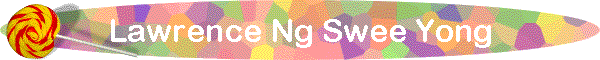 LawrenceNgSweeYong_bnr.gif (15358 bytes)